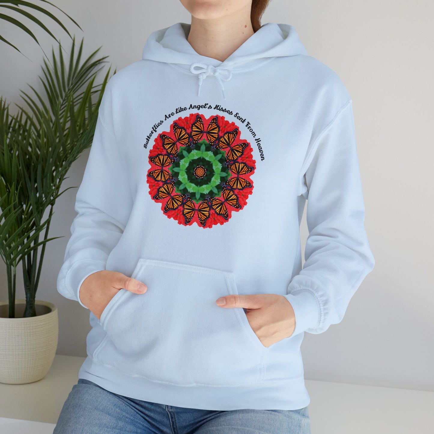 Monarch Butterfly Love Sweatshirt Pullover Hoodie - Butterflies Are Like Nature’s Kisses Sent From Heaven light blue