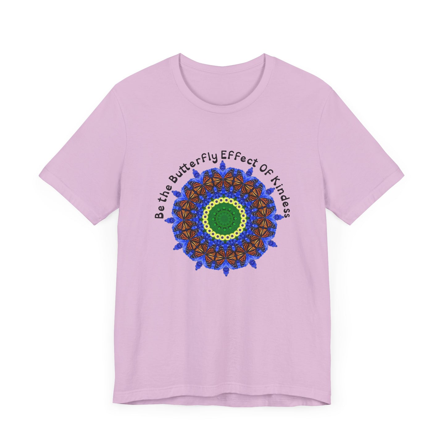 Monarch Butterfly Kindness Shirt - Be The Butterfly Effect of Kindness