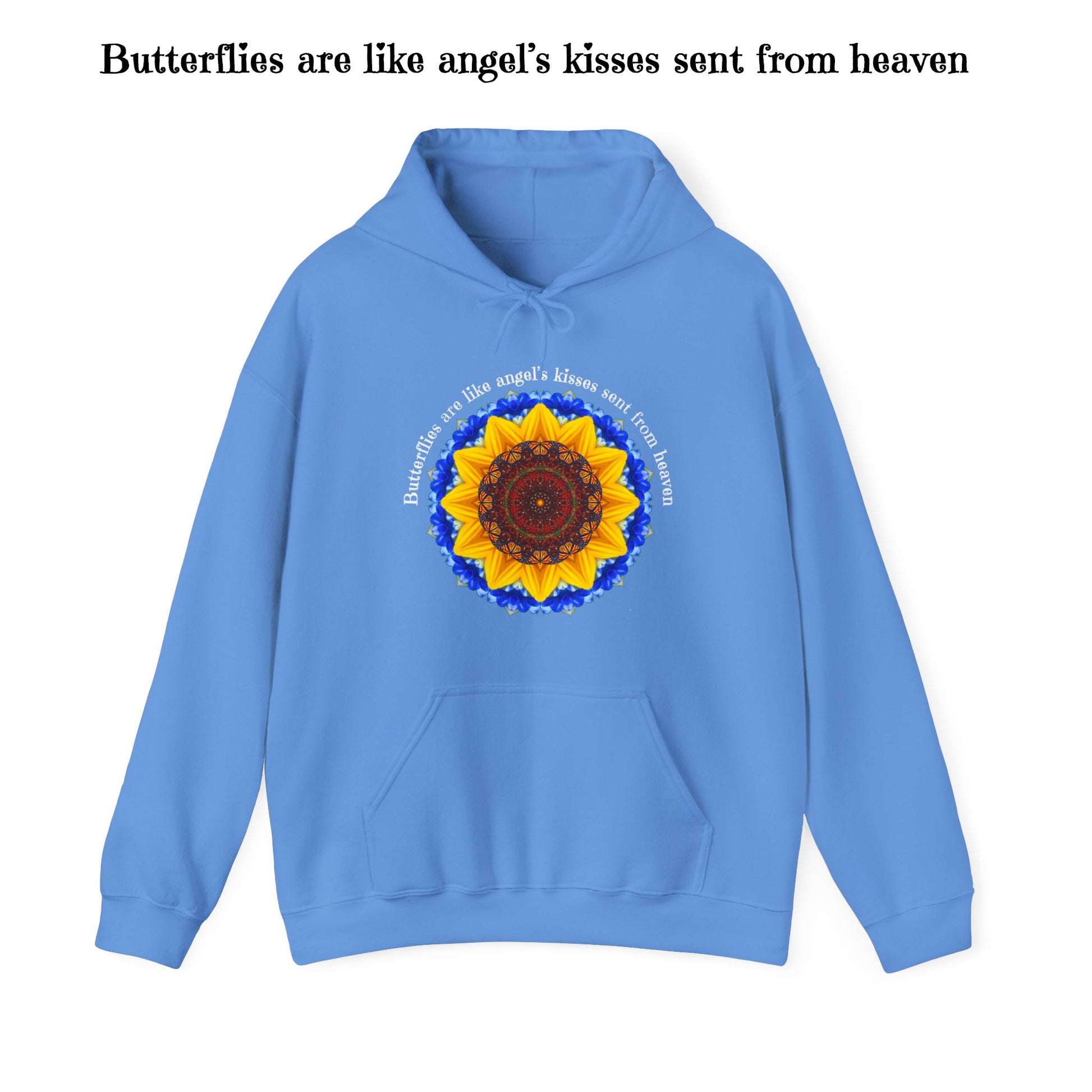 Monarch Butterfly Graphic Love Sweatshirt Hoodie, Mandala, Butterflies Are Like Angel’s Kisses Sent From Heaven wording sample