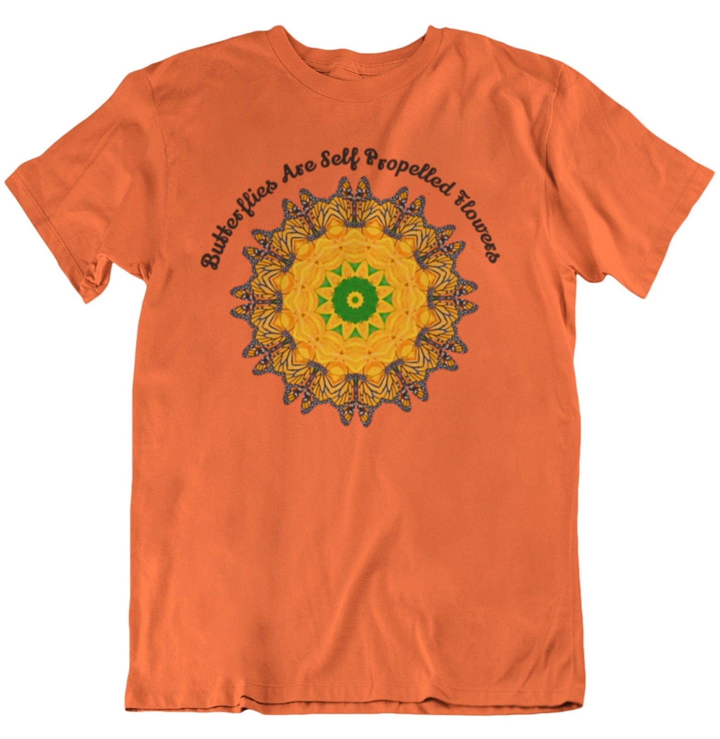 Monarch Butterfly Top, Zen Mystical Poet Shirt, Cute Shirts - Butterflies Are Self Propelled Flowers
