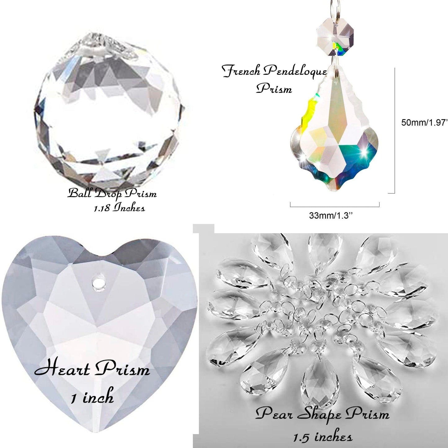 Non Swarovski crystal prisms that include a ball drop 1.18”, Pendalogue 1.97”
, heart 1” and pear shape 1.5 all rainbow makers