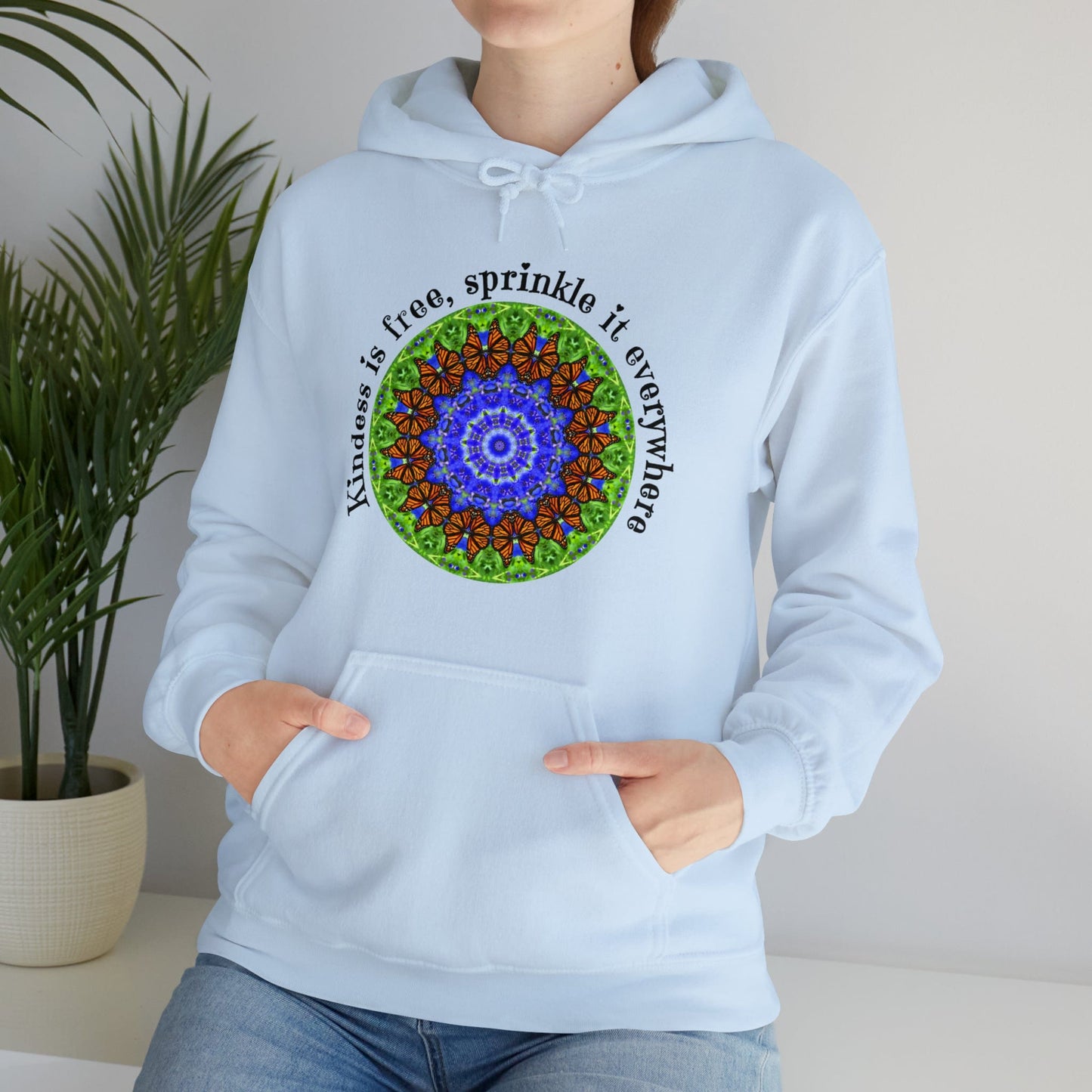 Pretty & Cute Butterfly Kindness Graphic Hoodie Sweatshirt Monarch Butterfly Mandala Art Kindness Is Free Sprinkle It Everywhere light blue