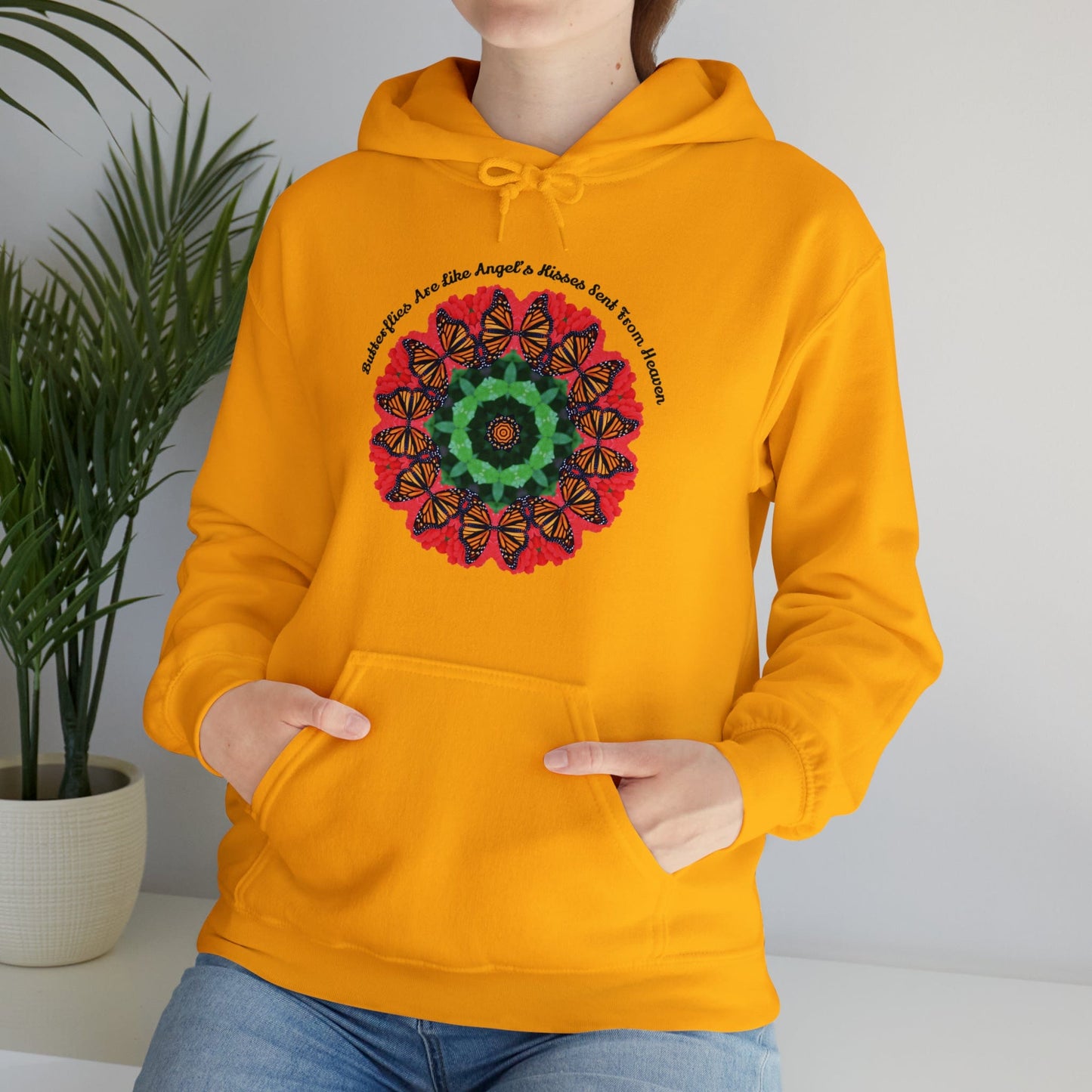 Monarch Butterfly Love Sweatshirt Pullover Hoodie - Butterflies Are Like Nature’s Kisses Sent From Heaven Gold