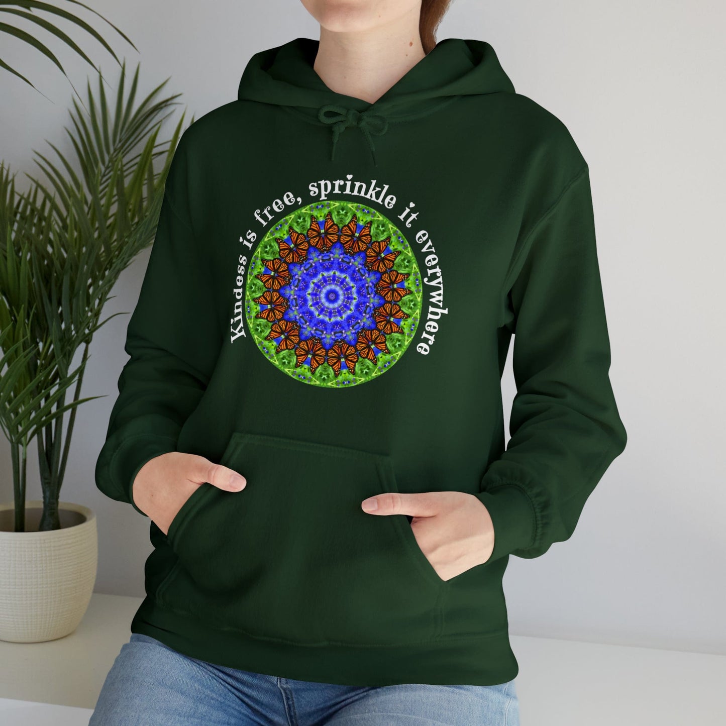 Pretty & Cute Butterfly Kindness Graphic Hoodie Sweatshirt Monarch Butterfly Mandala Art Kindness Is Free Sprinkle It Everywhere forest green