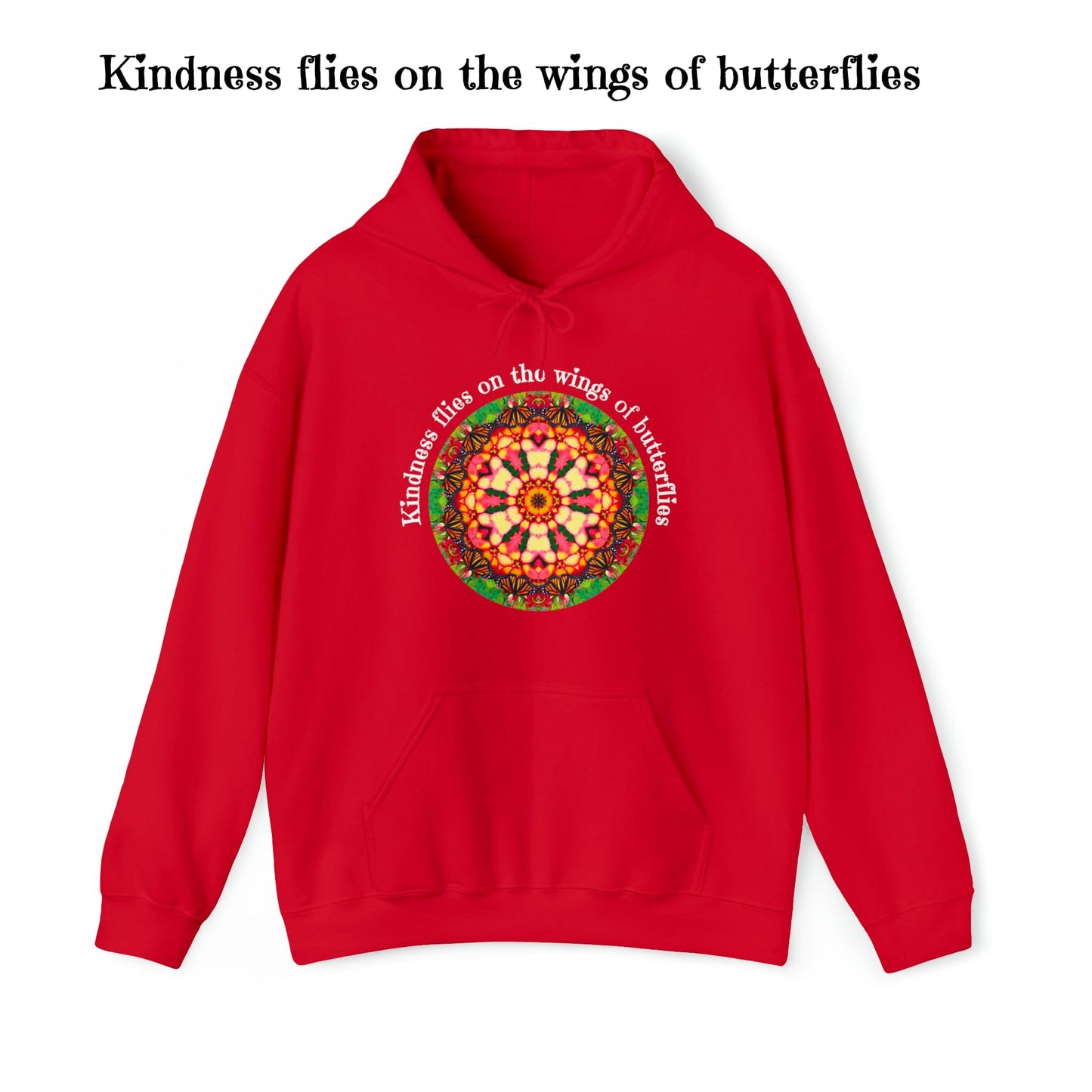 Pretty & Cute Butterfly Kindness Graphic Hoodie Sweatshirt Monarch Butterfly Mandala Art Kindness flies on the wings of butterflies