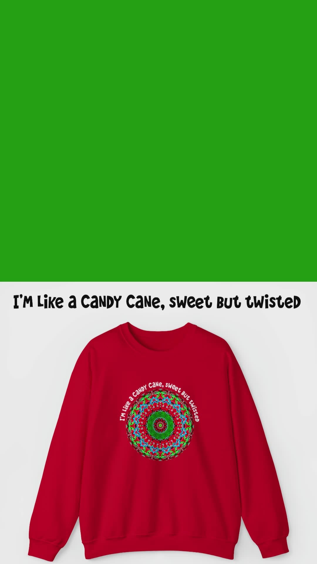 Cute & Funny Christmas Sweatshirt, Sarcastic Candy Cane Mandala Art Shirt, Im like a candy cane sweet but twisted